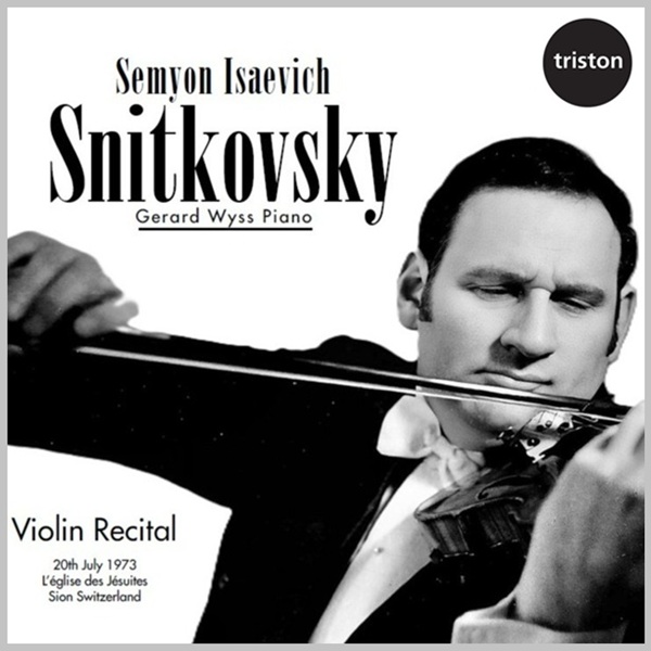 Semyon Isaevich Snitkovsky - Violin Recital